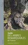 Guide des arbres remarquables de France
