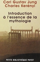 Introduction à l'essence de la mythologie - Payot - 17/10/2001