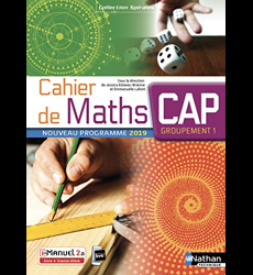 Cahier de Maths CAP Groupement 1 (Spirales) livre + licence élève 2019