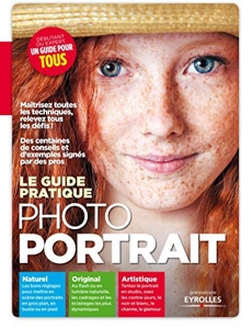 Le Guide Pratique Photo Portrait - Naturel, Original, Artistique, Débutant ou expert, un guide pour tous de Texto Alto