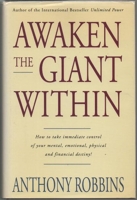 Awaken the Giant within - How to Take Immediate Control of Your Mental, Emotional, Physical and Financial Life - Simon & Schuster Ltd - 1992