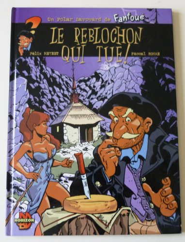 couverture de : Le reblochon qui tue !