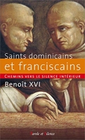 Chemins vers le silence intérieur avec les saints dominicains et franciscains