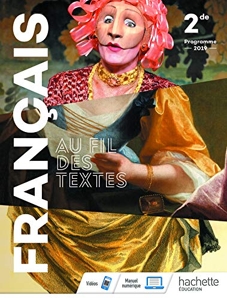 Au fil des textes Français 2de - Livre élève - Éd. 2019 de Camille Dappoigny