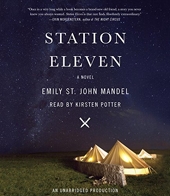 Station Eleven - A novel - Random House Audio - 09/09/2014