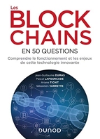 Les blockchains en 50 questions - Comprendre le fonctionnement et les enjeux de cette technologie