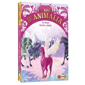 Les Mondes d'Animalia - La licorne rebelle - Tome 4