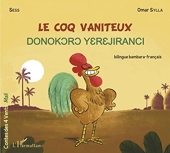 Le coq vaniteux - Edition bilingue français-bambara