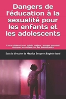 Dangers de l'éducation à la sexualité pour les enfants et les adolescents