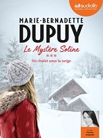 Un chalet sous la neige - Le Mystère Soline, tome 3 - Livre audio 2 CD MP3