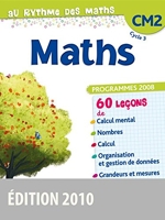 Au Rythme des maths CM2 2010 Manuel de l'élève - Livre de l'élève, Edition 2010