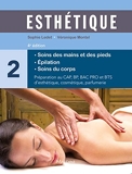 Esthétique, volume 2 - Soins des mains et des pieds, épilation, soins du corps - Format Kindle - 24,99 €
