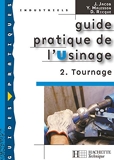 Guide pratique de l'Usinage - Livre élève - Ed.2006