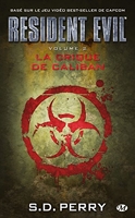 Resident Evil , Tome 2 - La Crique de Caliban
