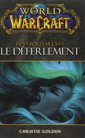 World Of Warcraft Le Deferlement - Panini Books - 21/11/2012