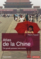 Atlas de la Chine - Une grande puissance sous tension