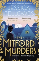 The Mitford Murders - Nancy Mitford and the murder of Florence Nightingale Shore
