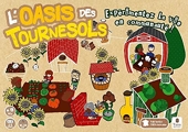 L'Oasis des Tournesols – Fabrication française. Jeu de société de 3 à 6 joueurs. Jeu coopératif de gestion - Vivre ensemble, écologie, dialogue, ressources, modes de coopération, autosuffisance