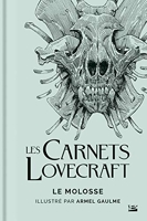 Les Carnets Lovecraft - Le Molosse