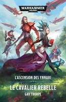 Ascension Des Ynnari - Le Cavalier Rebel