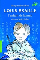 Louis Braille, L'Enfant De La Nuit