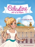 Le Palais des fées - Célestine, petit rat de l'Opéra - tome 1 - Format Kindle - 4,99 €