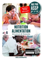 Nutrition Alimentation 2de, 1re, Tle Bac Pro ASSP (2018) Pochette élève