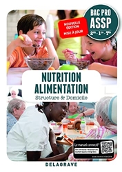 Nutrition Alimentation 2de, 1re, Tle Bac Pro ASSP (2018) - Pochette élève de Fabienne Darriné