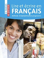 Lire et écrire en français - Méthode d'alphabétisation progressive