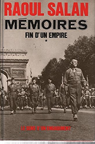 Memoires fin d'un empire / tome 1 - Le sens d'un engagement de SALAN Raoul