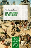 Les guerres de Religion - « Que sais-je ? » n° 1016 - Format Kindle - 6,99 €