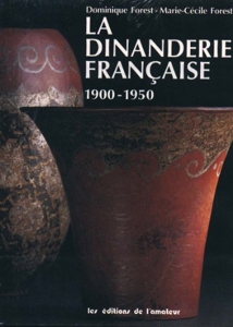 La Dinanderie Française, 1900-1950 de Dominique Forest