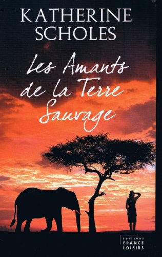 couverture de : Les Amants de la terre sauvage