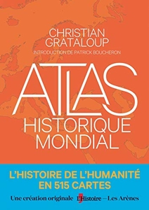Atlas historique mondial de Christian Grataloup