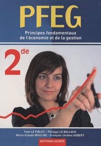 PFEG 2e - Principes fondamentaux de l'économie et de la gestion d'Yvon Le Fiblec