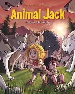 Animal Jack - Tome 6 - Face à la meute de Kid Toussaint