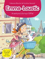 Aventure A La Tour Eiffel T 2 - Emma et Loustic - tome 2