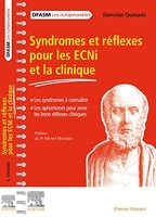 Syndromes et réflexes pour les ECNi et la clinique - Les syndromes à connaître/Les aphorismes pour avoir les bons réflexes cliniques