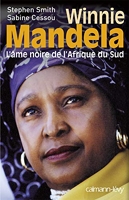 Winnie Mandela - L'Ame noire de l'Afrique du Sud