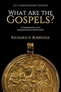 What Are the Gospels? - A Comparison with Graeco-Roman Biography de Richard A. Burridge