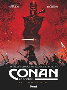 Conan le Cimmérien - Le Colosse noir de Ronan Toulhoat