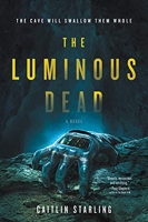 The Luminous Dead - A Novel (English Edition)