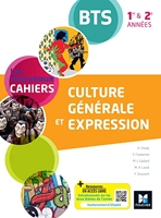 Les Nouveaux Cahiers - Culture générale et expression BTS 1re et 2e années - Éd. 2021 - Livre élève