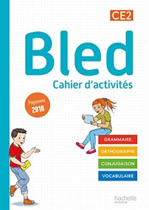 Bled CE2 - Cahier de l'élève - Edition 2021 de Sophie Raimbert