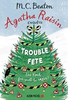 Agatha Raisin Enquête Tome 21 - Trouble-Fête
