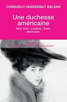 Une duchesse américaine - New York, Londres, Paris, mémoires