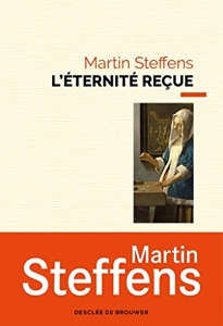 L'Éternité reçue - Si vous avez peur de la mort de Martin Steffens