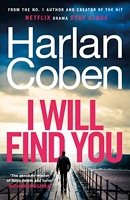 I Will Find You - From the #1 bestselling creator of the hit Netflix series Fool Me Once