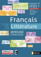 Français - Littérature - Anthologie chronologique - 2ème/1ère - Livre + licence élève 2019 - Anthologie chronologique - 2de/1re