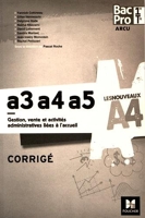 Les Nouveaux A4 - ARCU A3-A4-A5 1re /Tle - corrigé